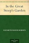 In the Great Steep's Garden In the Great Steep's Garden