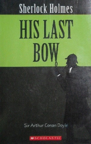 Sherlock Holmes: His Last Bow