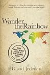 Wander the Rainbow by David Jedeikin