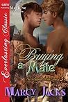 Buying a Mate by Marcy Jacks