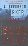 The Blue Hour by T. Jefferson Parker