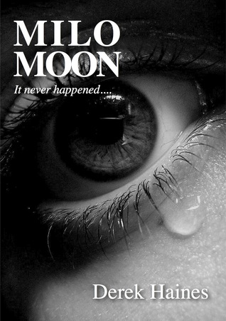 Milo Moon: It Never Happened