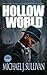 Hollow World Extended Preview by Michael J. Sullivan Hollow World Extended Preview by Michael J. Sullivan
