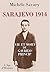 Sarajevo 1914 : Vie et mort de Gavrilo Princip