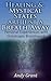 Healing & Mystical States Are Just a Breath Away: Personal Experiences with Holotropic Breathwork