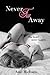 Never Far Away (The Never, #2)