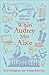 When Audrey Met Alice