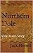 Northern Dole - One Man's Story