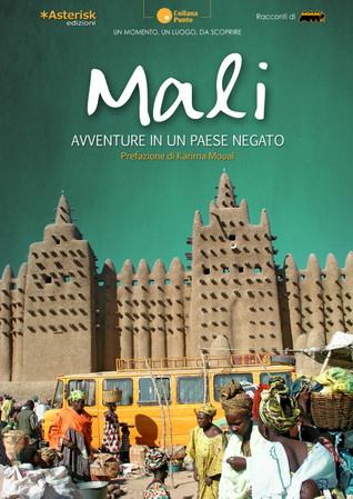 Mali. Avventure in un paese negato