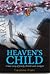 Heaven's Child, A true stor...