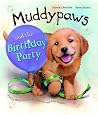 Muddypaws and the Birthday Party