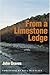 From a Limestone Ledge: Some Essays and Other Ruminations About Country Life in Texas