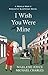 I Wish You Were Mine: A Historical Novel of World War II