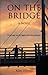 On The Bridge