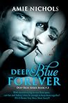 Deep Blue Forever (Deep Blue, #3)