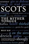 Scots: The Mither...