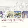 Mastering Sketching: A Complete Course in 40 Lessons
