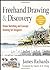 Freehand Drawing and Discovery: Urban Sketching and Concept Drawing for Designers