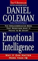 Emotional Intelligence: Why It Can Matter More Than IQ