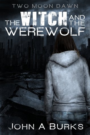 The Witch and the Werewolf (Kindle Edition)