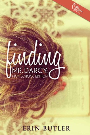 Finding Mr. Darcy: High School Edition