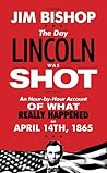 The Day Lincoln W...