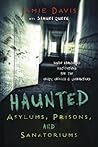 Haunted Asylums, ...