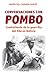 Conversaciones con Pombo: Combatiente de la guerrilla del Che en Bolivia
