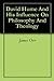 David Hume And His Influence On Philosophy And Theology