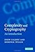 Complexity and Cryptography: An Introduction