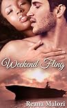 Weekend Fling by Reana Malori