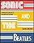 Sonic the Hedgehog and The Beatles: A Comparative Analysis of the Games and Music