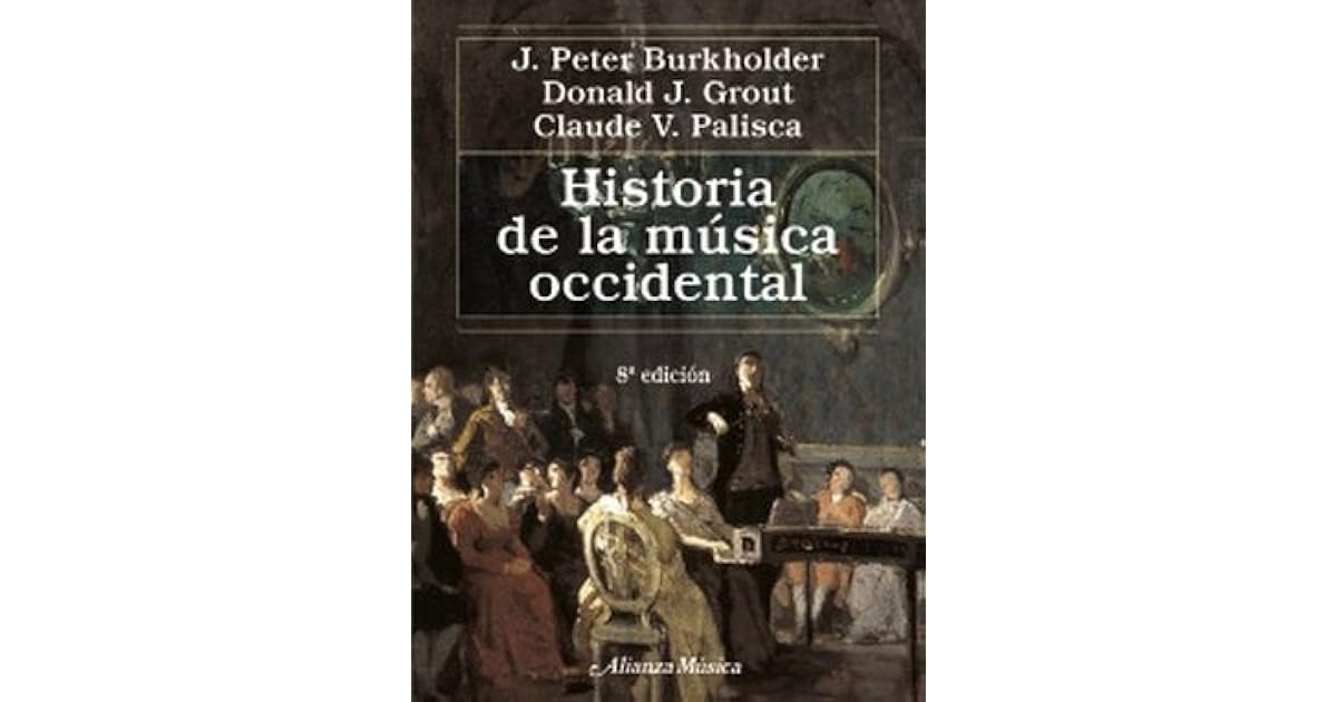 Historia de la música occidental by Donald Jay Grout