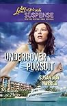 Undercover Pursuit by Susan May Warren