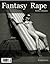 Fantasy Rape