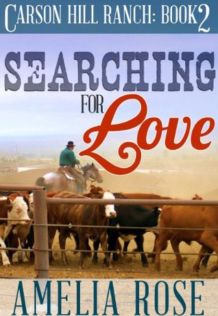 Searching for Love (Carson Hill Ranch, #2)