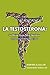 La Testosterona: La Mejor Guia Para Hombres (Spanish Edition)
