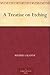 A Treatise on Etching by Maxime Lalanne