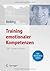 Training emotionaler Kompetenzen by Matthias Berking