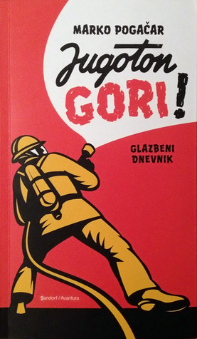 Jugoton gori! (Paperback)