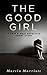The Good Girl (A Cain & Able Detective Short Story)