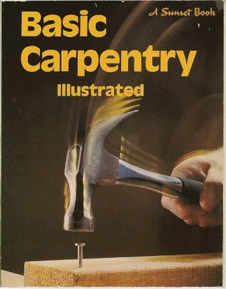Basic Carpentry Illustrated (Paperback)