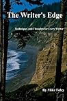 The Writer's Edge: Techniques and Thoughts for Every Writer