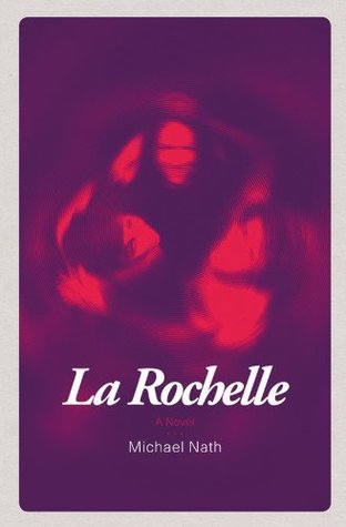 La Rochelle: A Novel (Paperback)