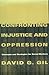 Confronting Injustice and O...