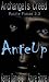 Ante-Up: Book 3.3 (Archangels Creed Puzzle Pieces 2)