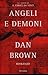Angeli e demoni by Dan Brown Angeli e demoni by Dan Brown