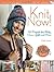 Knit Now!: Knitting Pattern...