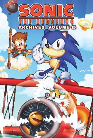 Sonic the Hedgehog Archives: Volume 15 (Sonic the Hedgehog Archives, #15)