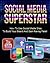 SOCIAL MEDIA SUPERSTAR: How...